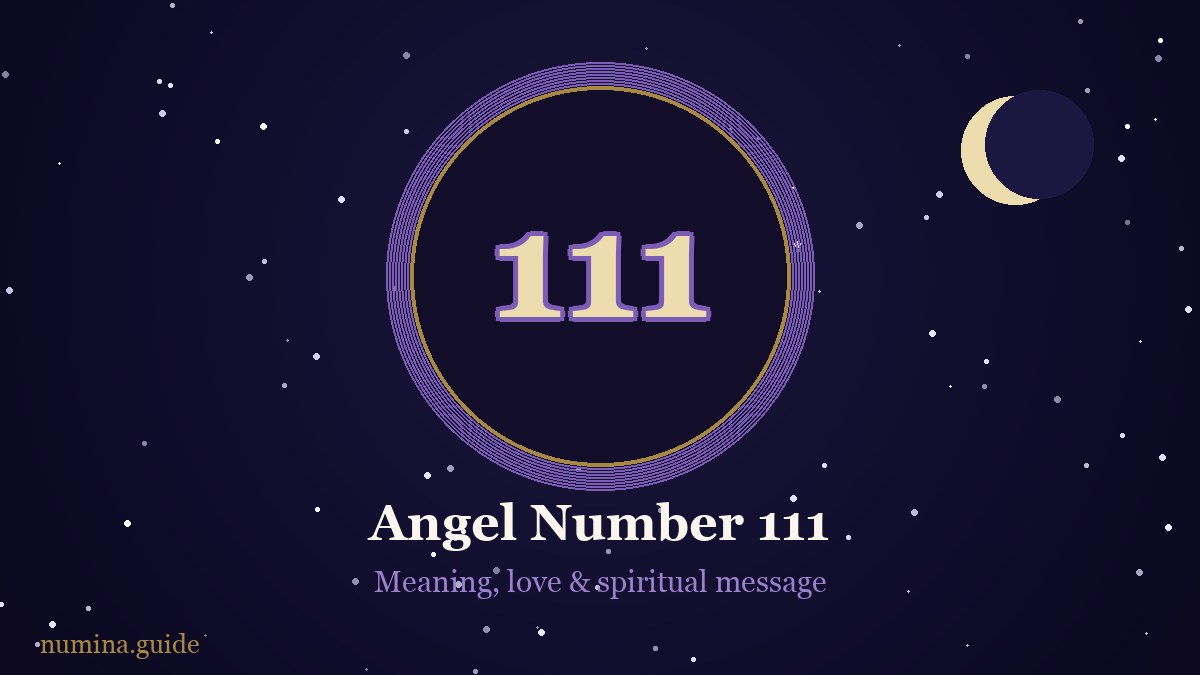 Angel number 111 — meaning, love and spiritual message