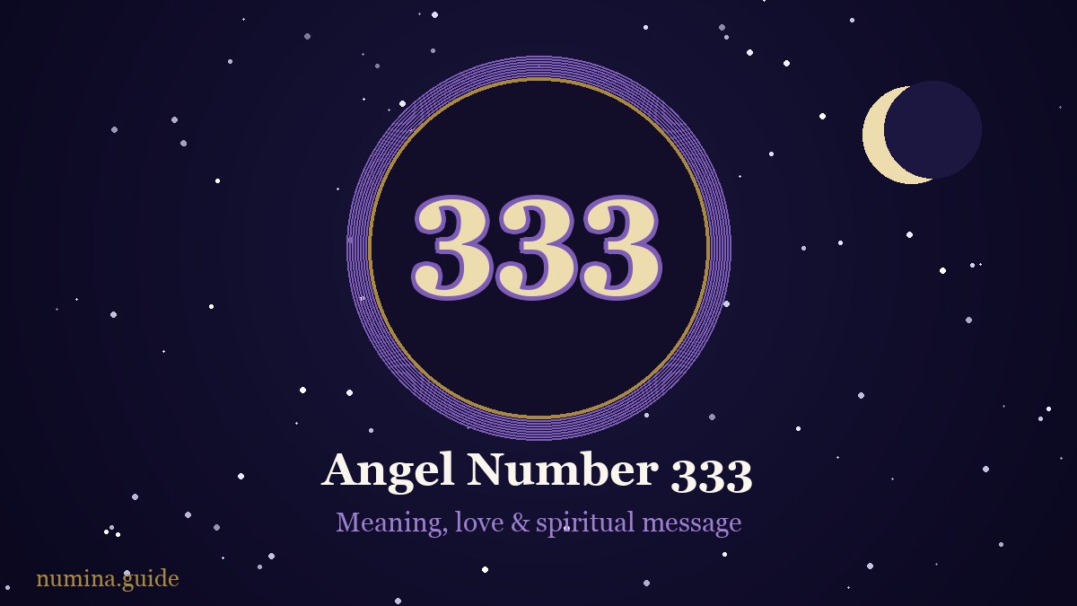 Angel number 333 — meaning, love and spiritual message